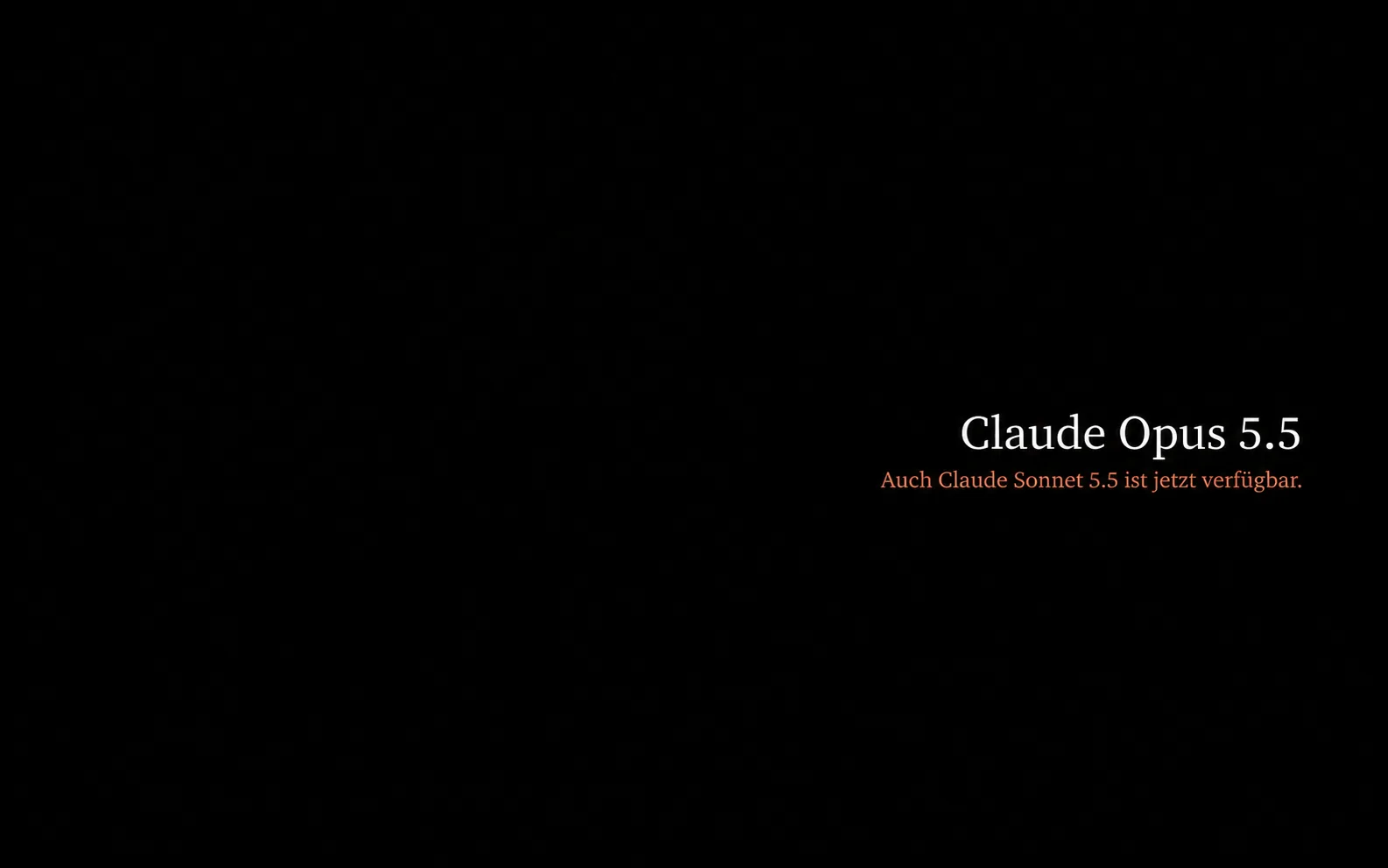 Schwarzes Titelbild mit weißem Schriftzug Claude Opus 5.5 und mattem orangefarbenem Zusatz Auch Claude Sonnet 5.5 ist jetzt verfügbar